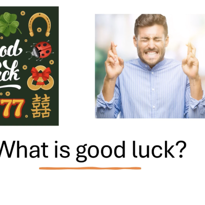 A slide reading "What is good luck?" in black text with an orange underline. Above the words is an image saying "good luck" with lucky symbols like a four-leaf clover and a ladybug around it and an image of a man crossing his fingers. In the bottom left corner, Dr. Peter Facione, one of Insight Assessment's founders, is pictured.